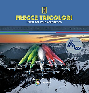 Livre : Frecce tricolori - L'arte del volo acrobatico