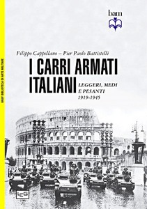 Buch: I carri armati italiani - Leggeri, medi e pesanti (1919-1945) 