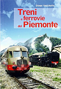 Livre: Treni e ferrovie del Piemonte