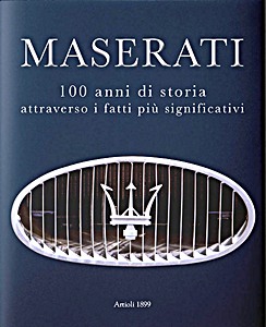 Boek: Maserati 1914-2014 - 100 anni di storia attraverso i fatti più significativi 