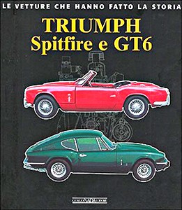 Boek: Triumph Spitfire e Gt6 - Le vetture che hanno fatto la storia