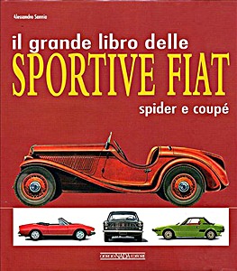 Książka: Il grande libro delle sportive Fiat - Spider e coupe