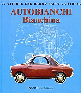 Book: Autobianchi Bianchina - Le vetture che hanno fatto la storia