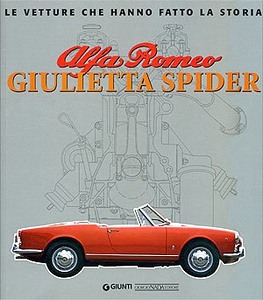 Książka: Alfa Romeo Giulietta Spider - Le vetture che hanno fatto la storia