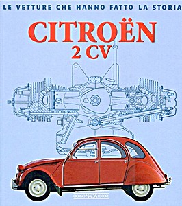 Książka: Citroën 2 CV - Le vetture che hanno fatto la storia