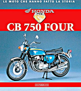Boek: Honda CB 750 Four - Le moto che hanno fatto la storia