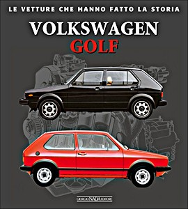 Livre: Volkswagen Golf - Le vetture che hanno fatto la storia