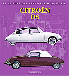 Książka: Citroën DS - Le vetture che hanno fatto la storia