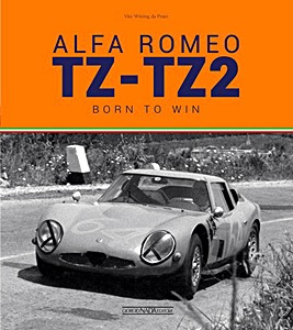 Buch: Alfa Romeo TZ-TZ2 : Born to Win 