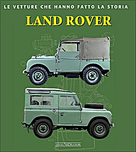 Książka: Land Rover - Le vetture che hanno fatto la storia