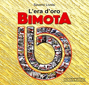 Livre : L'era d'oro Bimota 