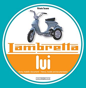 Livre: Lambretta Lui : History, Models & Documentation 