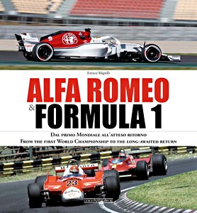 Książka: Alfa Romeo & Formula 1 : From the first World Championship to the long-awaited return