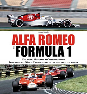 Książka: Alfa Romeo & Formula 1 : From the first World Championship to the long-awaited return 