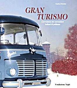 Boek: Gran Turismo - L’avventura dei carrozzieri italiani
