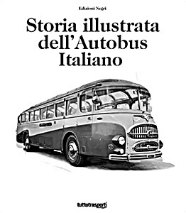 Boek: Storia illustrata dell’autobus italiano 