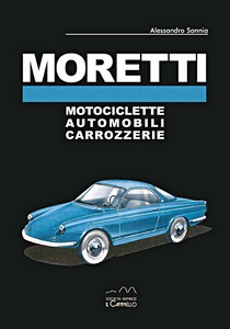 Książka: Moretti - Motocicletti, automobili, carrozzerie