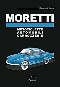 Livre: Moretti - Motocicletti, automobili, carrozzerie 