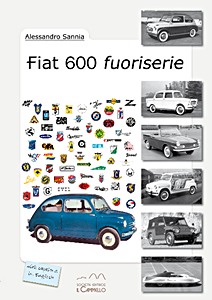 Livre : Fiat 600 fuoriserie (seconda edizione)