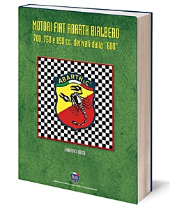 Livre: Motori Fiat Abarth Bialbero - 700, 750 e 850 cc derivati dalla '600' 