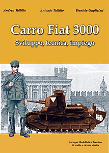 Carro Fiat 3000 - Sviluppo, tecnica, impiego