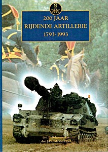 Boek: 200 jaar Rijdende Artillerie 1793-1993