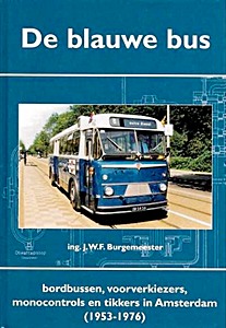 Boek: De blauwe bus in Amsterdam (1953-1976)