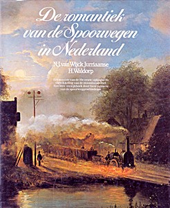 Boek: De romantiek van de spoorwegen in Nederland 