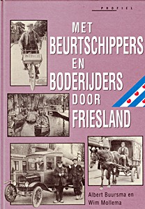 Boek: Met beurtschippers en boderijders door Friesland