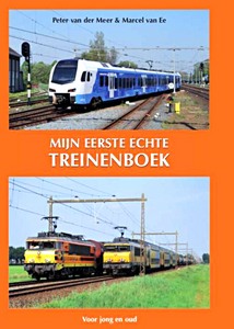 Boek: Mijn eerste echte treinenboek - voor jong en oud
