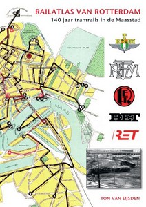 Livre: Railatlas Rotterdam - 140 jaar tramrails