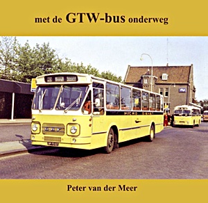 Boek: Met de GTW-bus onderweg