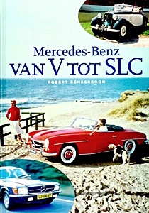 Boek: Mercedes-Benz: van V tot SLC 