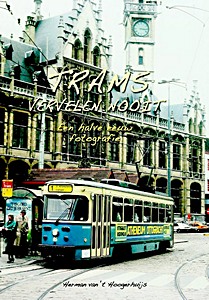 Boek: Trams vervelen nooit - Een halve eeuw fotografie 