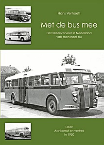 Boek: Met de bus mee - Aankomst en vertrek in 1950 