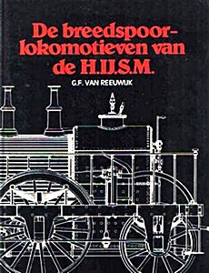 Boek: De breedspoorlokomotieven van de H.IJ.S.M.