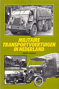 Boek: Militaire transportvoertuigen in Nederland 