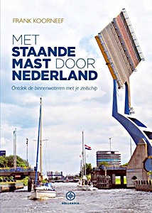 Livre: Met staande mast door Nederland