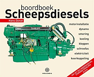 Livre: Boordboek scheepsdiesels - Doe-het-zelf onderhoudtips, storingen verhelpen - Boordboek scheepsdiesels