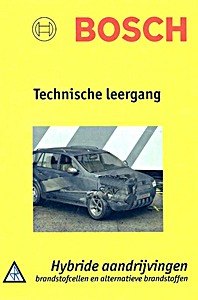 Livre: Bosch Technische leergang - Hybride aandrijvingen, brandstofcellen en alternatieve brandstoffen 