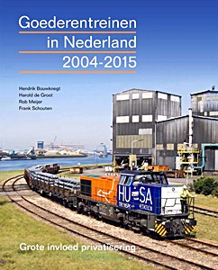 Boek: Goederentreinen in Nederland 2004-2015 