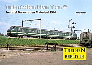 Boek: Treinstellen Plan T en V - Treinstel Toekomst en Materieel 1964 