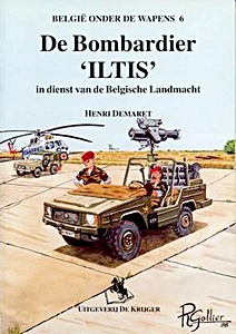 Boek: Bombardier Iltis in dienst van de Belgische Landmacht 