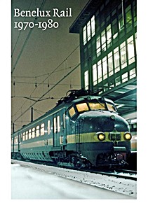Livre : Benelux Rail 1970-1980