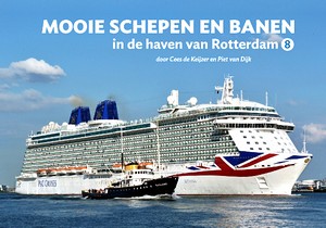 Livre: Mooie schepen en banen in de haven van Rotterdam (8)