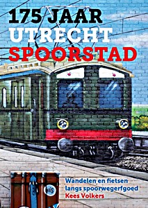 Boek: 175 jaar Utrecht Spoorstad
