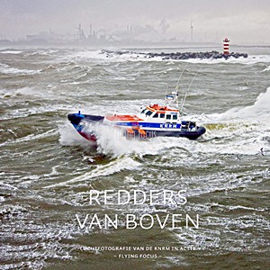 Livre : Redders van boven-Luchtfotografie van de KNRM in actie