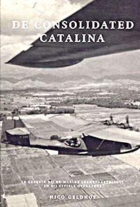 Książka: De Catalina - in gebruik bij de Marine Luchtvaart Dienst en bij civiele operators