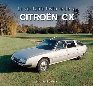Livre : La veritable histoire de la Citroen CX