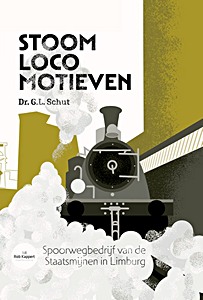 Boek: Stoomlocomotieven van de Staatsmijnen in Limburg